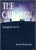 Cover-Bild zum Titel 'The Cauldron: a prequel to The Tor (The Tor prequel and trilogy, #1)' von 'Anthony Morgan-Clark'
