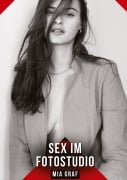 Cover-Bild zum Titel 'Sex im Fotostudio' von 'Mia Graf'