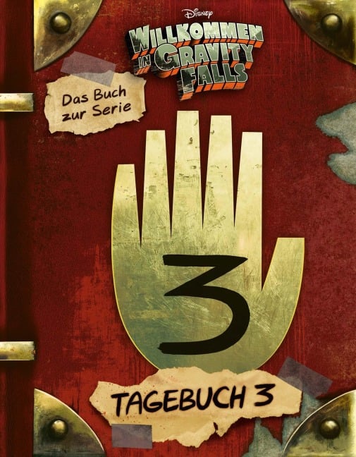 Willkommen in Gravity Falls - Tagebuch 3 - Walt Disney, Alex Hirsch, Rob Renzetti