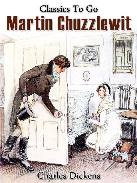 Martin Chuzzlewit - Charles Dickens