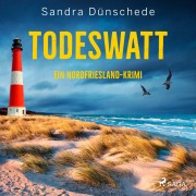 Cover-Bild zum Titel 'Todeswatt: Ein Nordfriesland-Krimi (Ein Fall für Thamsen & Co. 4)' von 'Sandra Dünschede'
