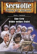 Cover-Bild zum Titel 'Seewölfe - Piraten der Weltmeere 660' von 'Davis J. Harbord'