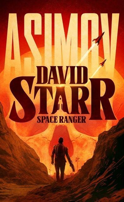 David Starr, Space Ranger - Isaac Asimov