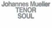 Cover-Bild zum Titel 'Tenor Soul' von 'Johannes Muller'