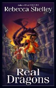 Real Dragons - Rebecca Shelley