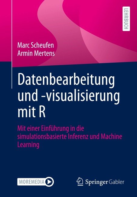 Datenbearbeitung und -visualisierung mit R - Marc Scheufen, Armin Mertens