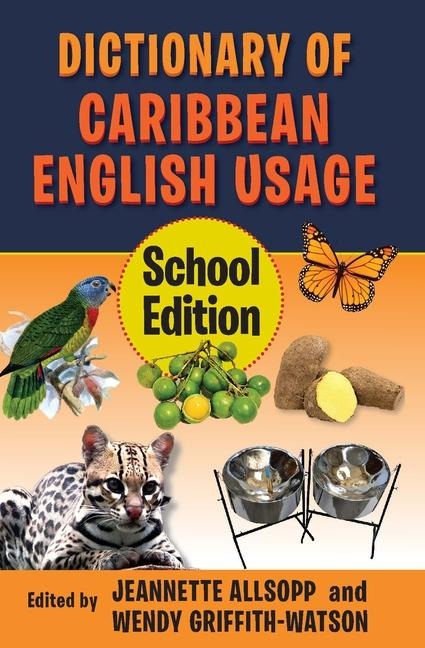 Dictionary of Caribbean English Usage - 