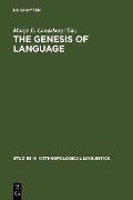 The Genesis of Language - 