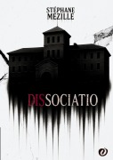 Cover-Bild zum Titel 'Dissociatio' von 'Stéphane Mezille'
