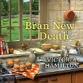 Cover-Bild zum Titel 'Bran New Death Lib/E' von 'Victoria Hamilton'