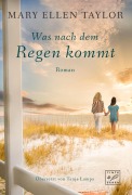 Cover-Bild zum Titel 'Was nach dem Regen kommt' von 'Mary Ellen Taylor'