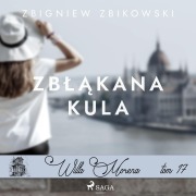 Cover-Bild zum Titel 'Willa Morena 17: Zb¿¿kana kula' von 'Zbigniew Zbikowski'