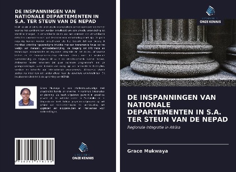 DE INSPANNINGEN VAN NATIONALE DEPARTEMENTEN IN S.A. TER STEUN VAN DE NEPAD - Grace Mukwaya