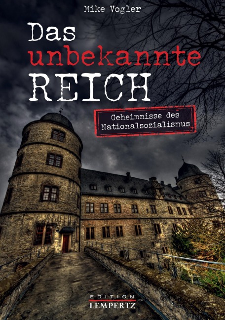 Das unbekannte Reich - Mike Vogler