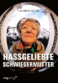 Cover-Bild zum Titel 'Hassgeliebte Schwiegermutter' von 'Felicitas Heyne'