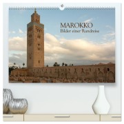 Marokko - Bilder einer Rundreise (hochwertiger Premium Wandkalender 2026 DIN A2 quer), Kunstdruck in Hochglanz - Hermann Koch