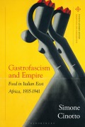 Cover-Bild zum Titel 'Gastrofascism and Empire' von 'Simone Cinotto'