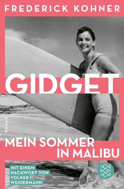 Gidget. Mein Sommer in Malibu - Frederick Kohner
