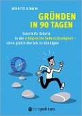 Gründen in 90 Tagen - Moritz Gomm