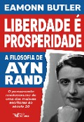 Liberdade é prosperidade - Eamonn Butler