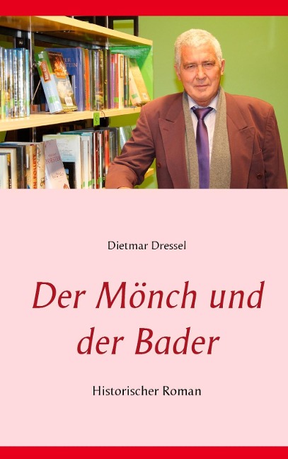Der Mönch und der Bader - Dietmar Dressel
