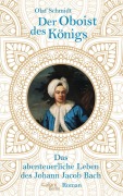 Cover-Bild zum Titel 'Der Oboist des Königs' von 'Olaf Schmidt'