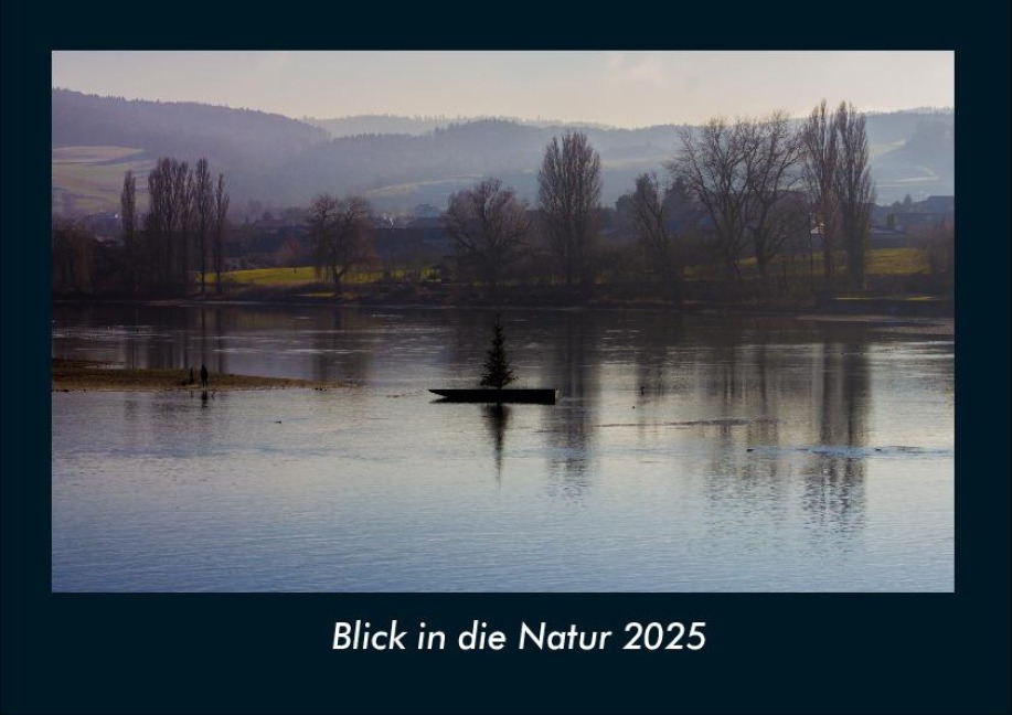 Blick in die Natur 2025 Fotokalender DIN A4 - Tobias Becker