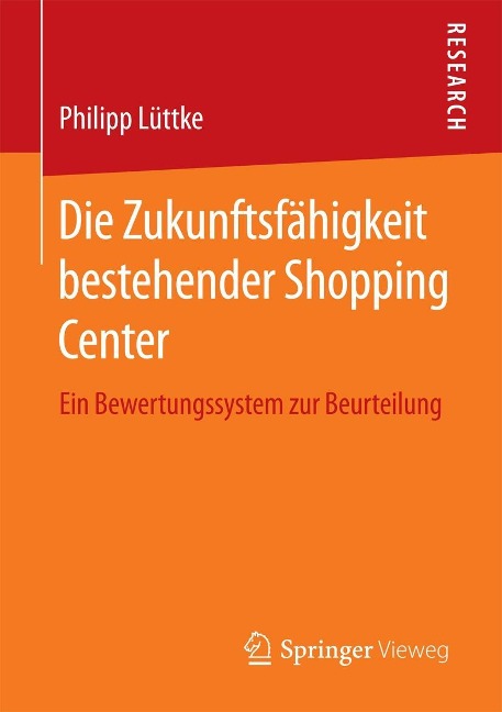 Die Zukunftsfähigkeit bestehender Shopping Center - Philipp Lüttke
