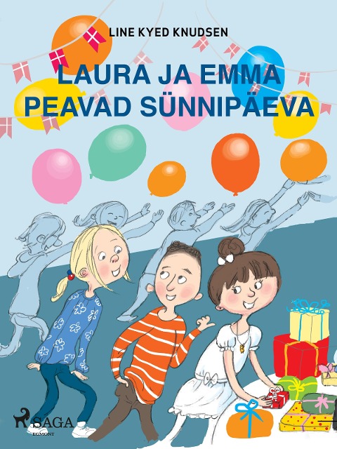 Laura ja Emma peavad sünnipäeva - Line Kyed Knudsen