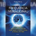 Frequencia vibracional (resumo) - Penney Peirce