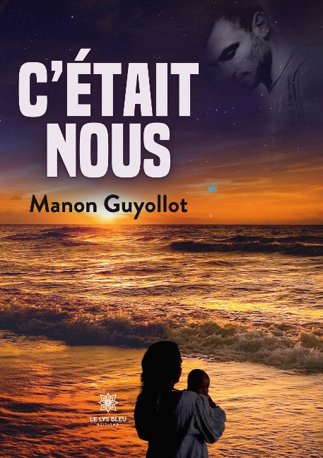 C'était nous - Manon Guyollot