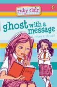 Ruby Clair: Ghost with a Mess - Mary K Pershall