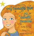 Cover-Bild zum Titel 'My Incredible Hair - Mi cabello increíble' von 'Katie Katay'