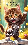 Purr-Fect Manner's The Tale of Oliver P. Nooters - Amanda Davis