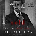Sold to the Mob Boss Lib/E - Nicole Fox