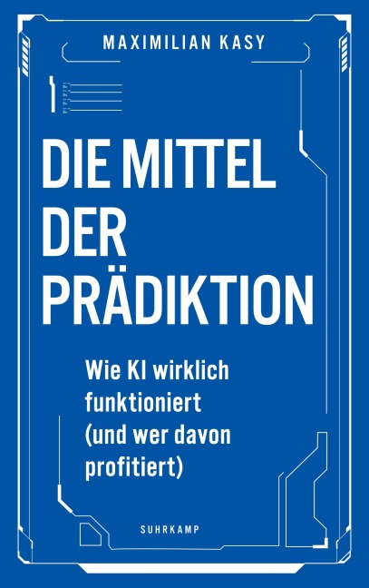 Die Mittel der Prädiktion - Maximilian Kasy