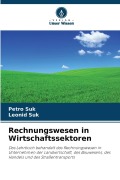 Cover-Bild zum Titel 'Rechnungswesen in Wirtschaftssektoren' von 'Petro Suk, Leonid Suk'