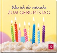 Was ich dir wünsche zum Geburtstag - 