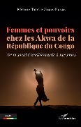 Cover-Bild zum Titel 'Femmes et pouvoirs chez les Akwa de la République du Congo' von 'Goma-Ekaba'