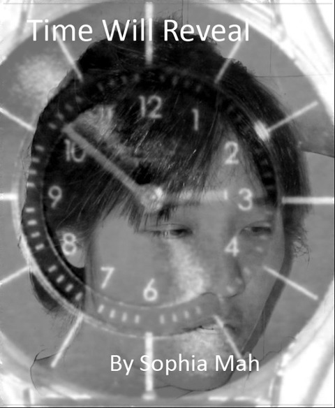 Time Will Reveal - Sophia Mah
