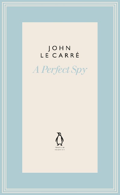 A Perfect Spy - John Le Carre