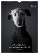 UNDERDOG - Windhundportraits (Wandkalender 2026 DIN A3 hoch), CALVENDO Monatskalender - Tanja Noel