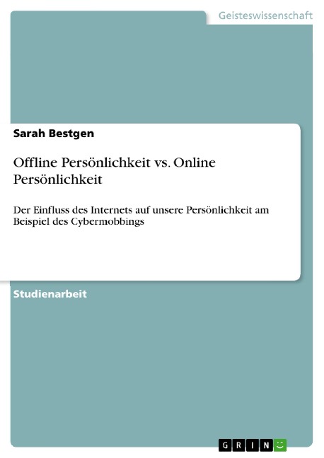 Offline Persönlichkeit vs. Online Persönlichkeit - Sarah Bestgen