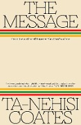Cover-Bild zum Titel 'The Message' von 'Ta-Nehisi Coates'