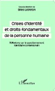 Cover-Bild zum Titel 'Crises d'identité et droits fondamentaux de la personne humaine' von 'Gilles Lebreton'