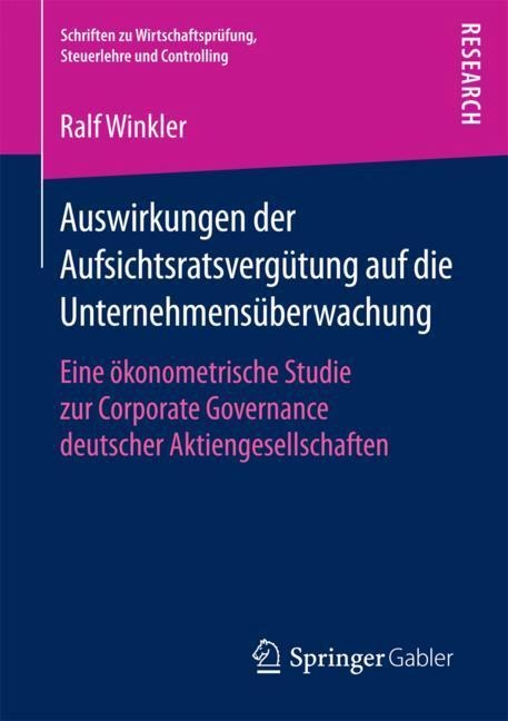 Auswirkungen der Aufsichtsratsvergütung auf die Unternehmensüberwachung - Ralf Winkler