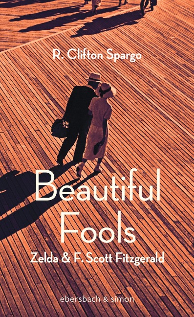 Beautiful Fools - R. Clifton Spargo