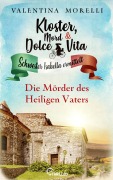 Cover-Bild zum Titel 'Kloster, Mord und Dolce Vita - Die Mörder des Heiligen Vaters' von 'Valentina Morelli'