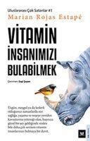 Vitamin Insanimizi Bulabilmek - Marian Rojas Estape