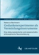 Cover-Bild zum Titel 'Gedankenexperimente als Vermittlungsinstrumente' von 'Rebecca Bachmann'